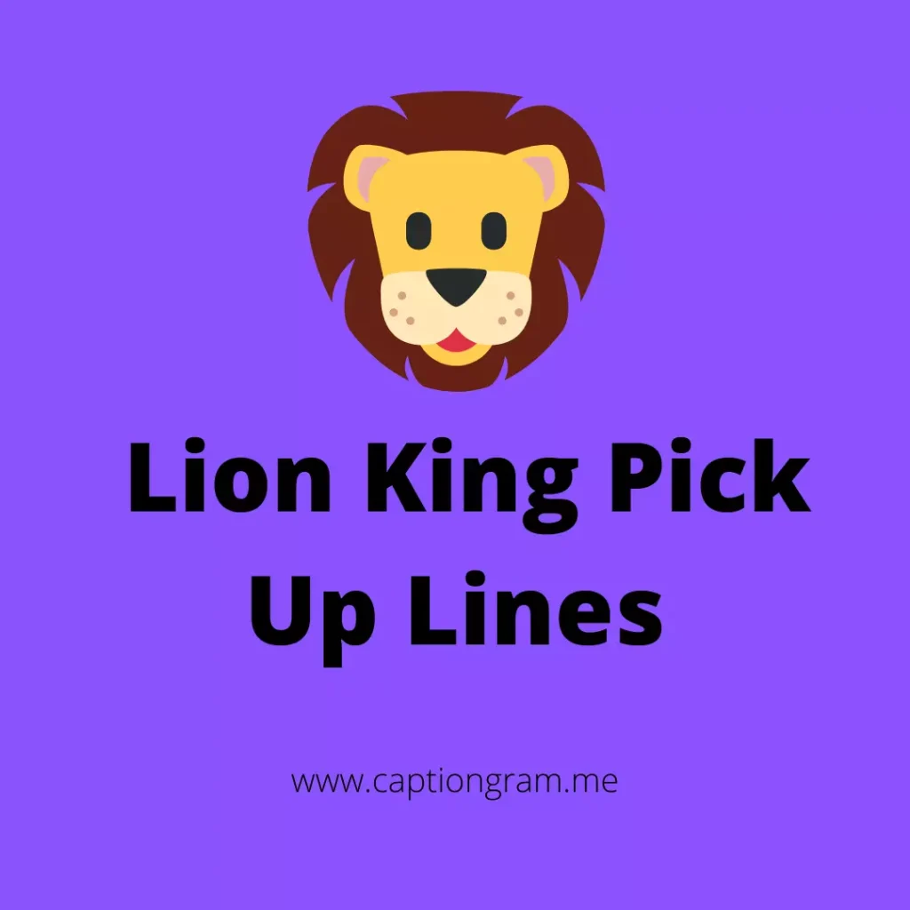 Lion King Pick Up Lines