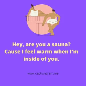 Sauna Pick Up Lines