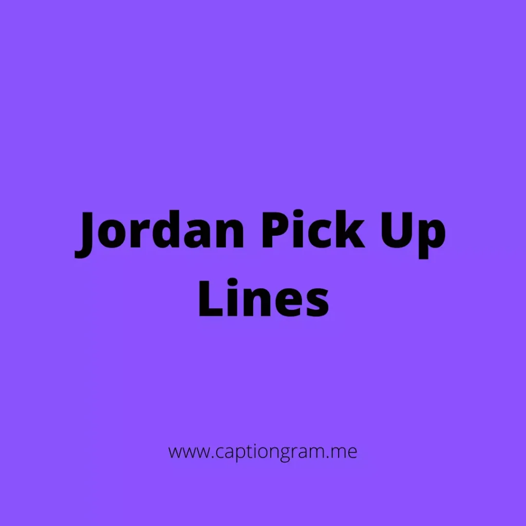 jordan pick up lines