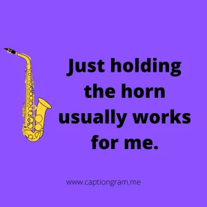 saxophone pick up lines