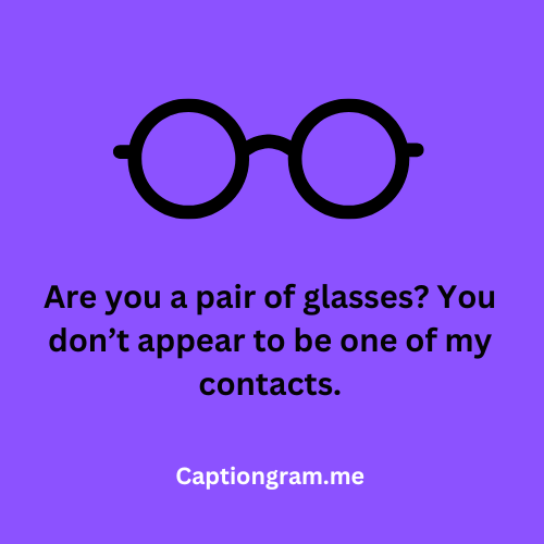 Glasses Pick Up Lines 