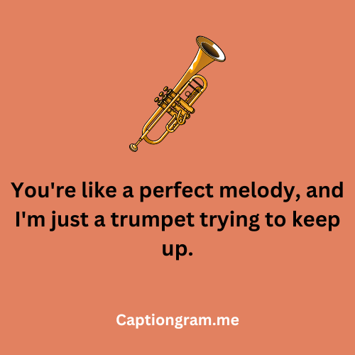 Trumpet Pick Up Lines 