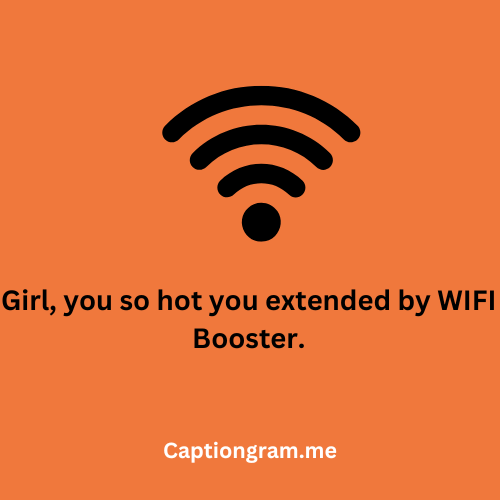 Wifi Pick Up Lines